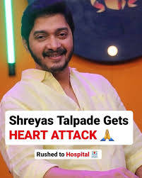 Shreyas Talpade Rushed To Hospital After Heart Attack, Undergoes Angioplasty