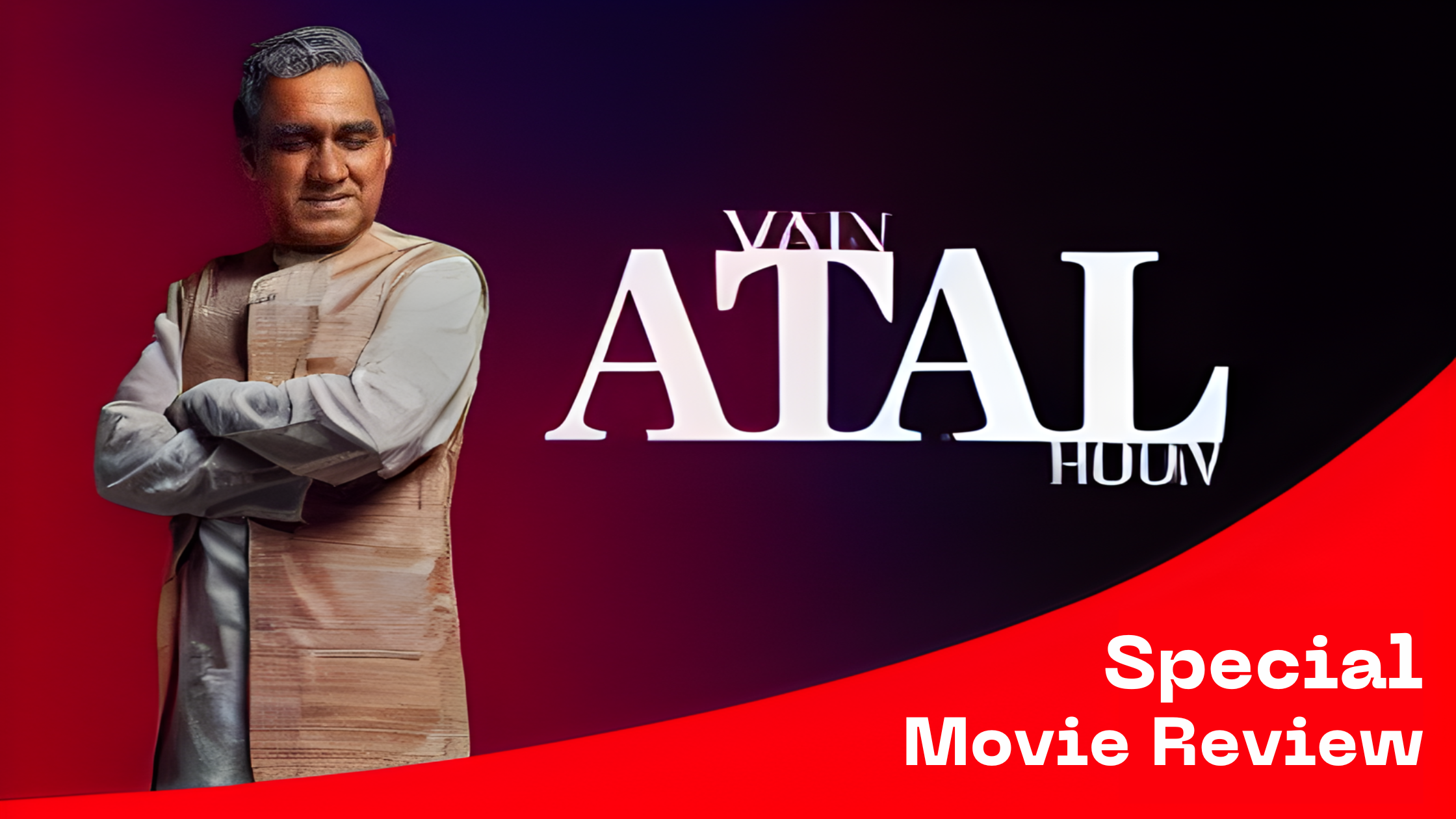 Main Atal Hoon Movie Review : Pankaj Tripathi does his best to bring alive the magnetic persona of  Shri Vajpayee ji