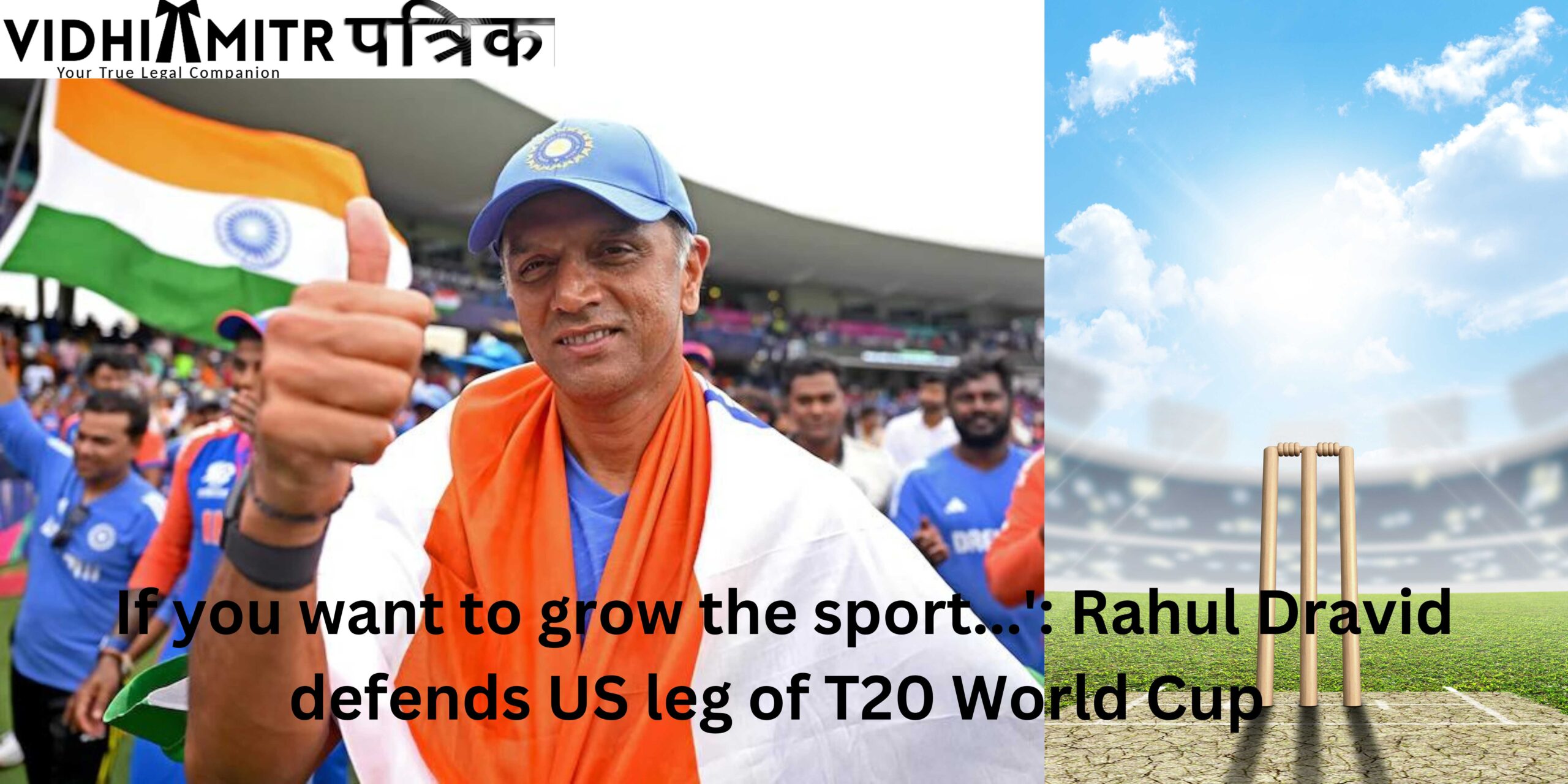 If you want to grow the sport…’: Rahul Dravid defends US leg of T20 World Cup