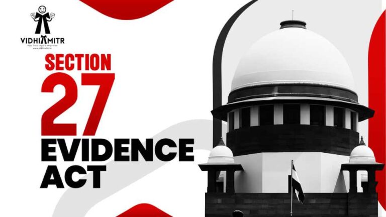 S.27 Evidence Act | Explanation Of Blamed Forbidden Assuming that No New Reality Is Found In accordance with Revelation: Supreme Court.