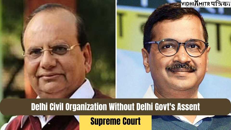 BREAKING| LG Can Name Individuals To Delhi Civil Organization Without Delhi Govt’s Assent : Supreme Court