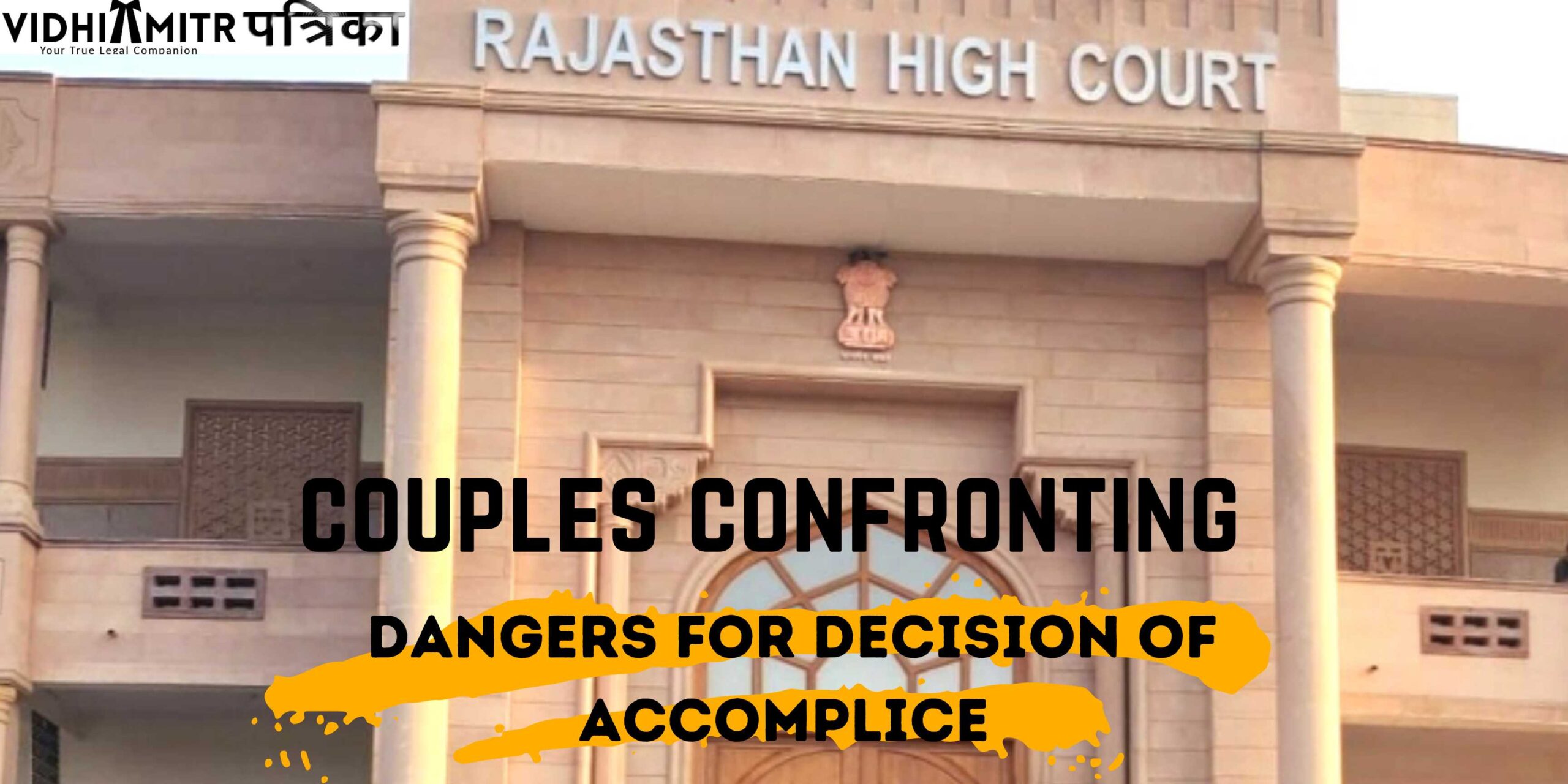 Rajasthan High Court issues SOP for police assurance of couples confronting dangers for decision of accomplice