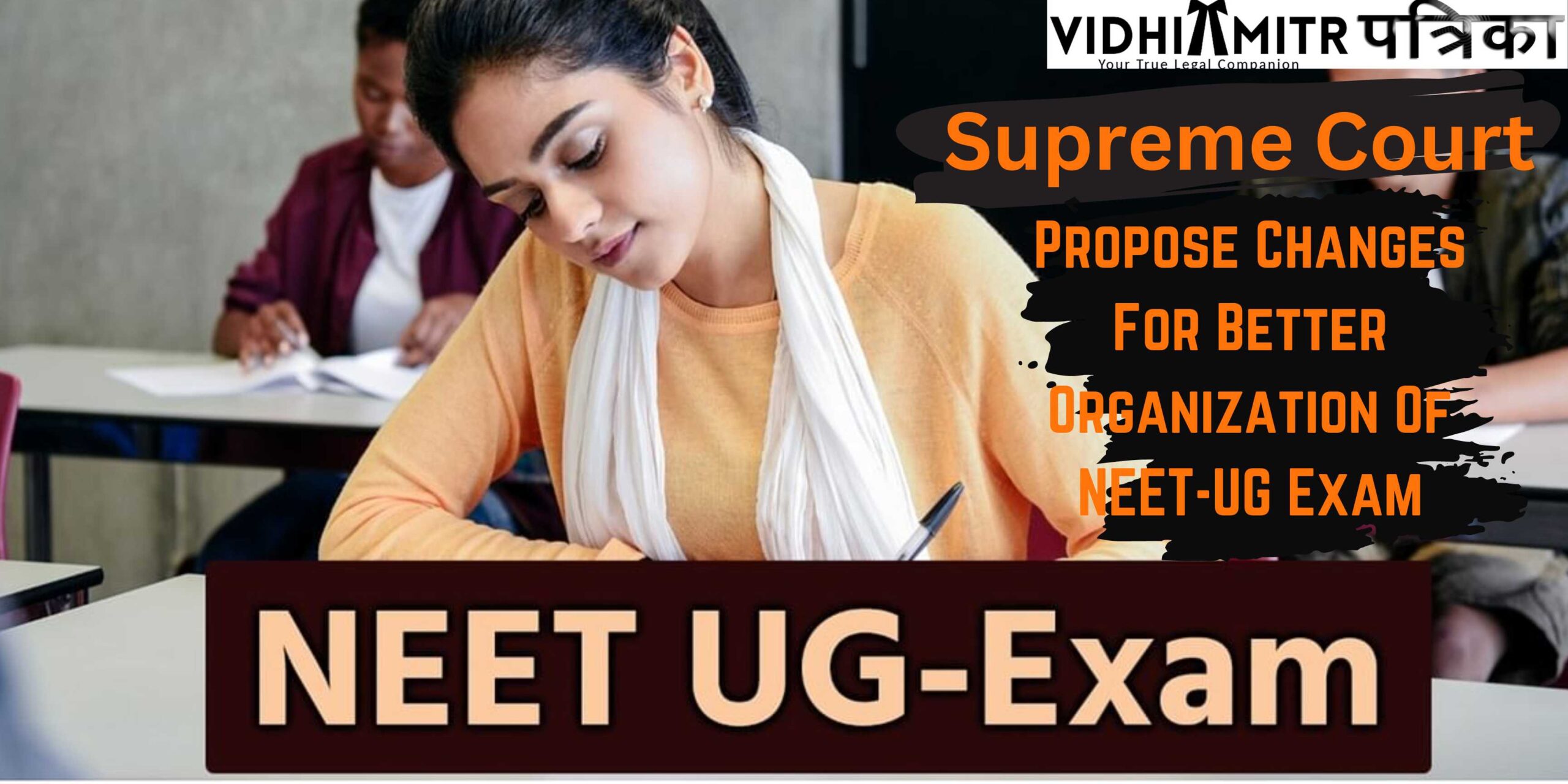 Supreme Court Approaches Master Council To Propose Changes For Better Organization Of NEET-UG Exam